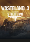 Wasteland 3: The Battle Of Steeltown (DLC)