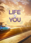 Life by You